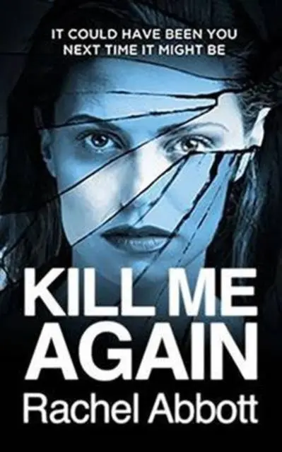 Cover: 9780957652279 | Kill Me Again | Rachel Abbott | Taschenbuch | Kartoniert / Broschiert