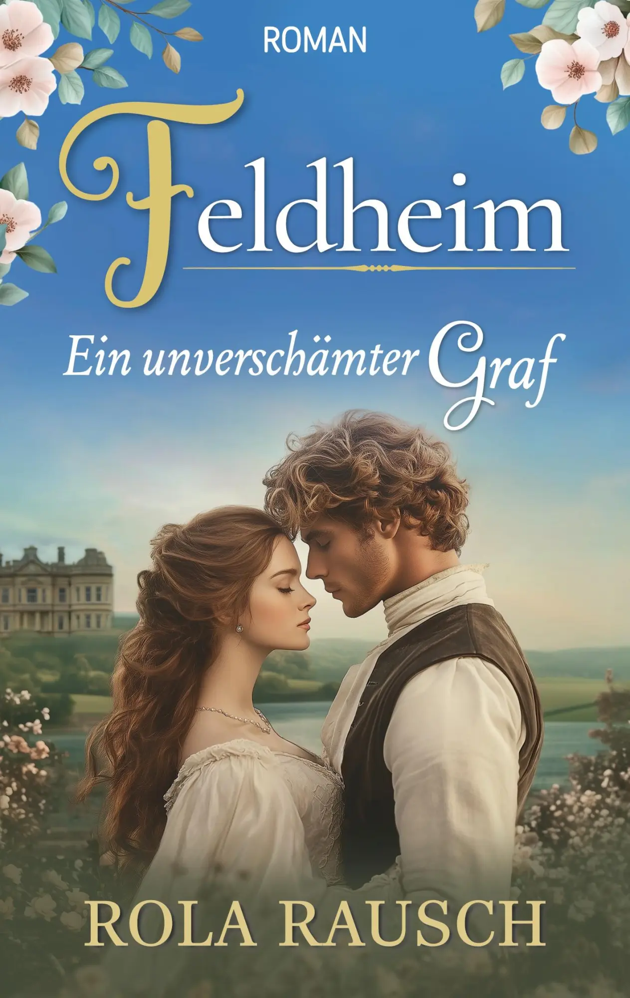 Cover: 9783769322279 | Feldheim | Ein unverschämter Graf | Rola Rausch | Taschenbuch | 438 S.