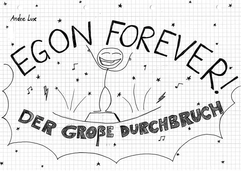 Cover: 9783955752279 | Egon Forever! - Der große Durchbruch | Andre Lux | Buch | 120 S.