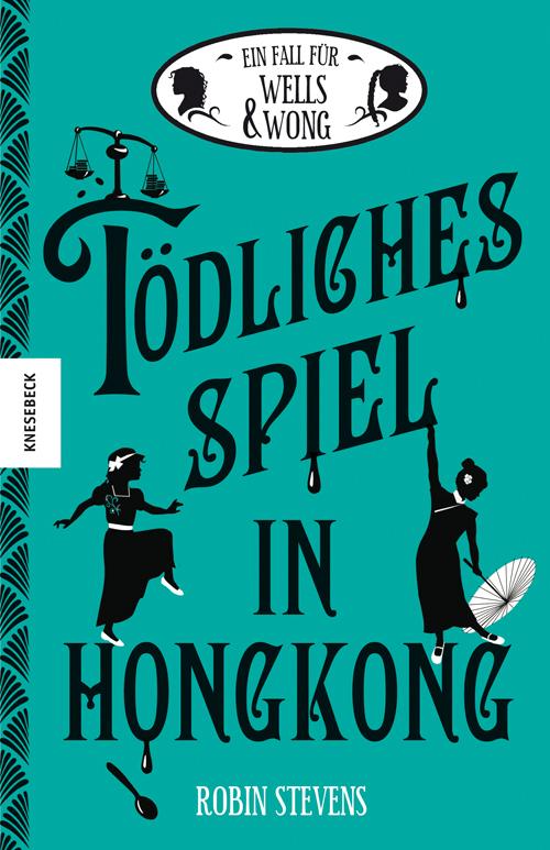 Cover: 9783957282279 | Tödliches Spiel in Hongkong | Der sechste Fall für Wells &amp; Wong | Buch