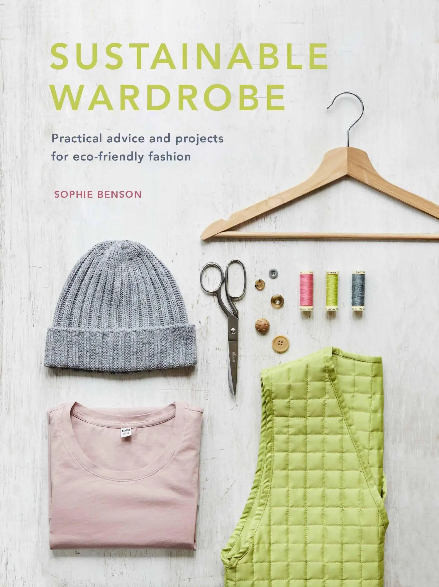 Cover: 9780711262379 | Sustainable Wardrobe | Sophie Benson | Buch | Gebunden | Englisch