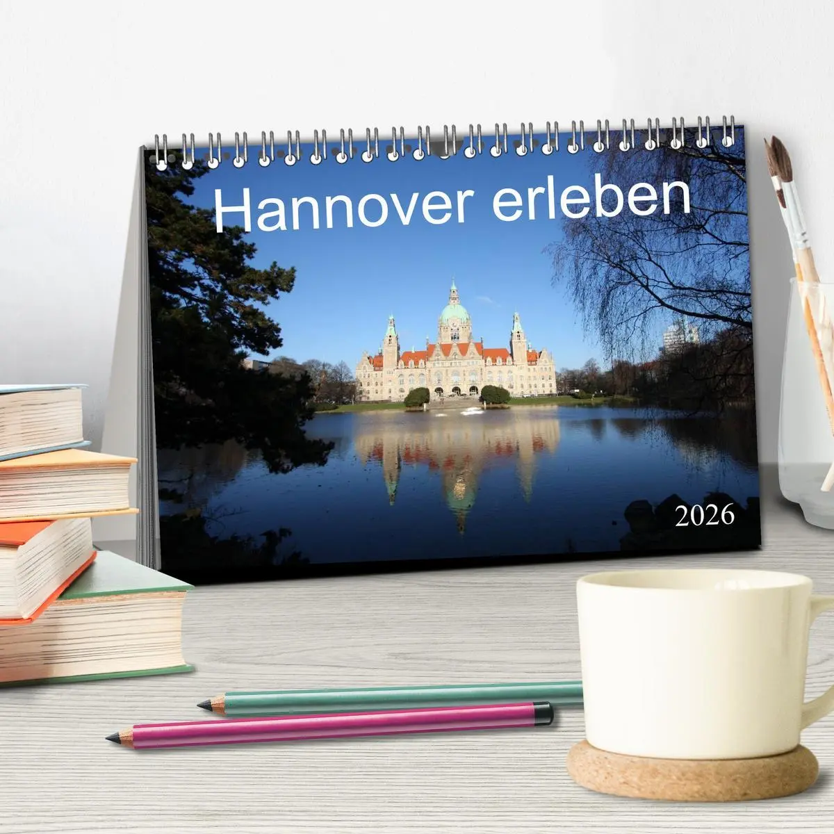 Bild: 9783516002379 | Hannover erleben (Tischkalender 2026 DIN A5 quer), CALVENDO...