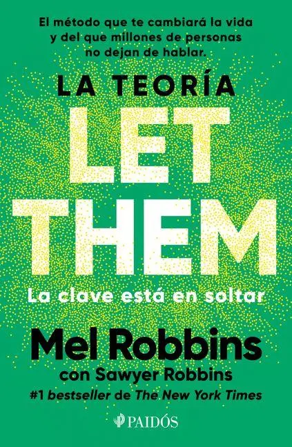 Cover: 9786076392379 | La teoría Let Them. La clave está en soltar | Mel Robbins (u. a.)