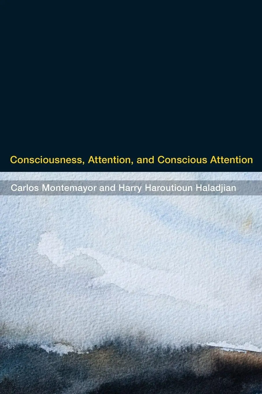 Cover: 9780262552479 | Consciousness, Attention, and Conscious Attention | Montemayor (u. a.)
