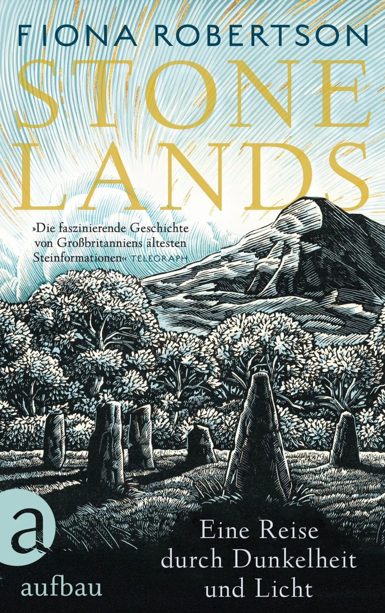 Cover: 9783351042479 | Stone Lands | Eine Reise durch Dunkelheit und Licht | Fiona Robertson