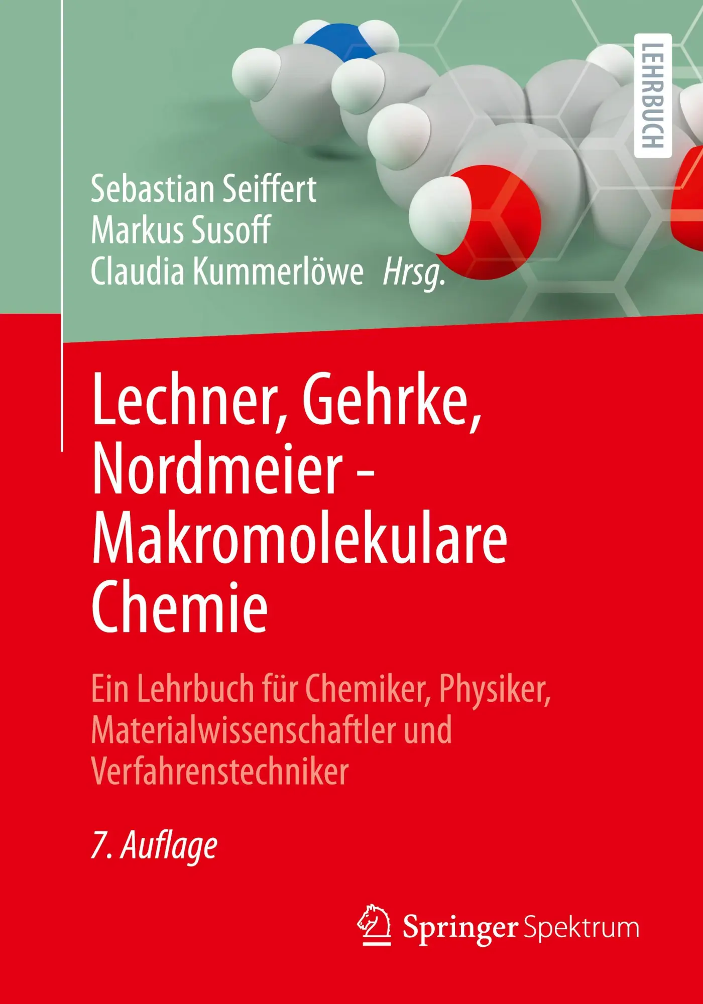 Cover: 9783662692479 | Lechner, Gehrke, Nordmeier - Makromolekulare Chemie | Seiffert (u. a.)