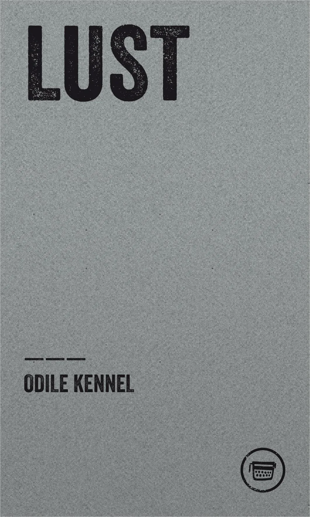 Cover: 9783945832479 | Lust | Odile Kennel | Taschenbuch | Edition Poeticon | 48 S. | Deutsch