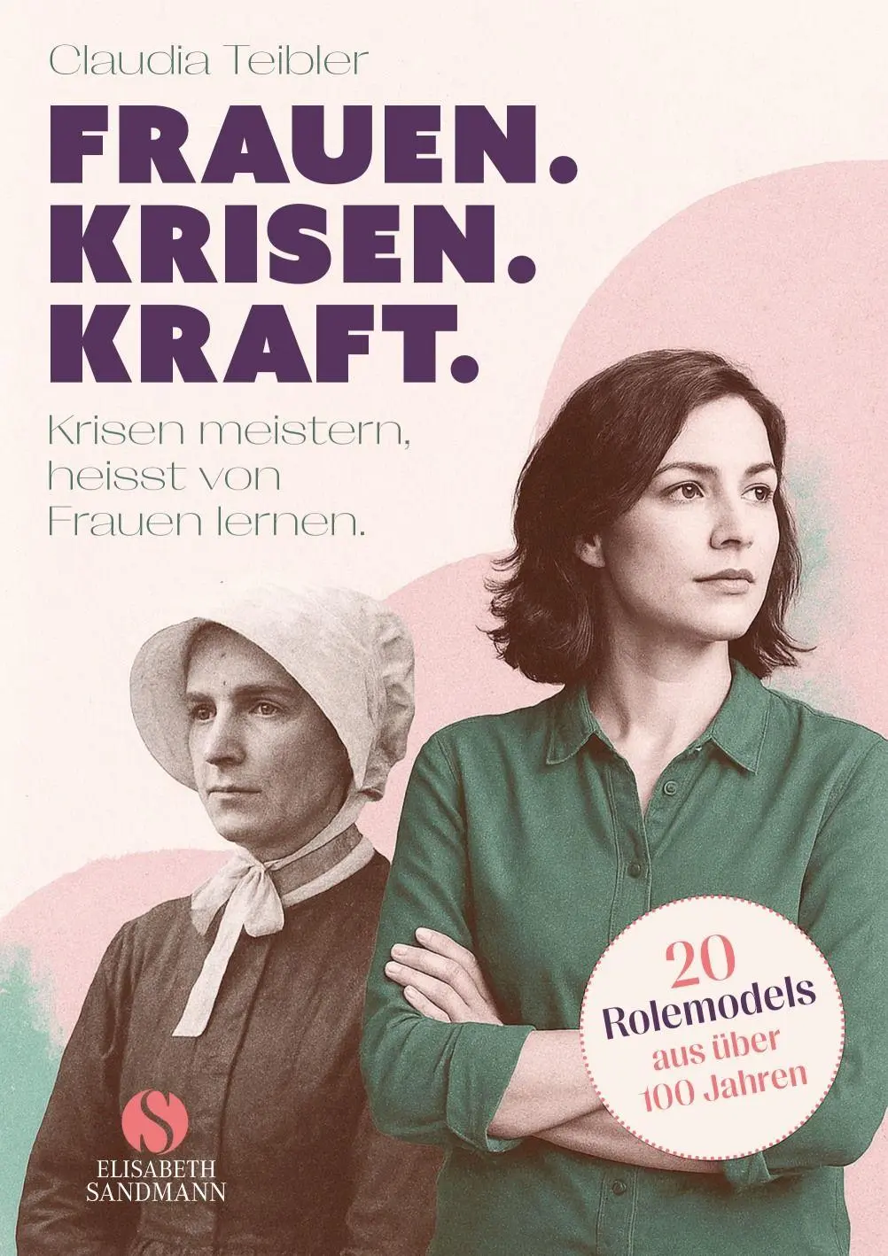 Cover: 9783949582479 | Frauen. Krisen. Kraft | Krisen meistern, heißt von Frauen lernen