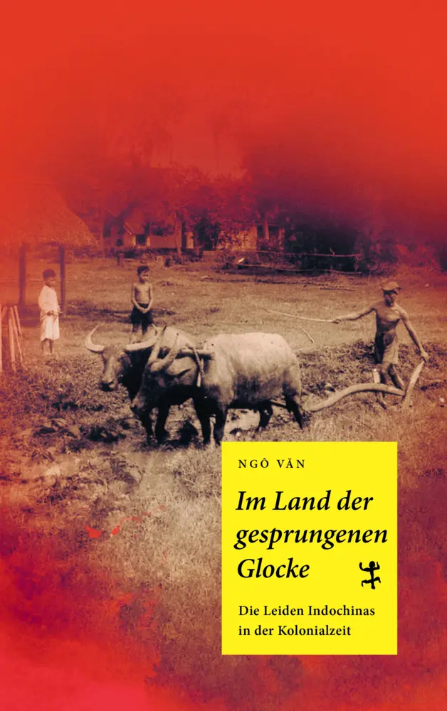 Cover: 9783957572479 | Im Land der gesprungenen Glocke | Ngo Van | Buch | 252 S. | Deutsch