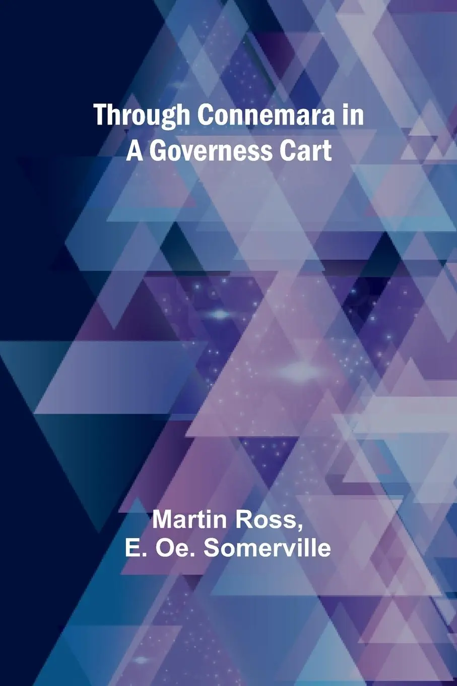 Cover: 9789357932479 | Through Connemara in a governess cart | Martin Ross (u. a.) | Buch