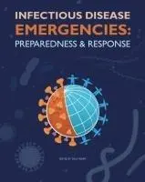 Cover: 9789813252479 | Infectious Disease Emergencies | Preparedness and Response | Fisher