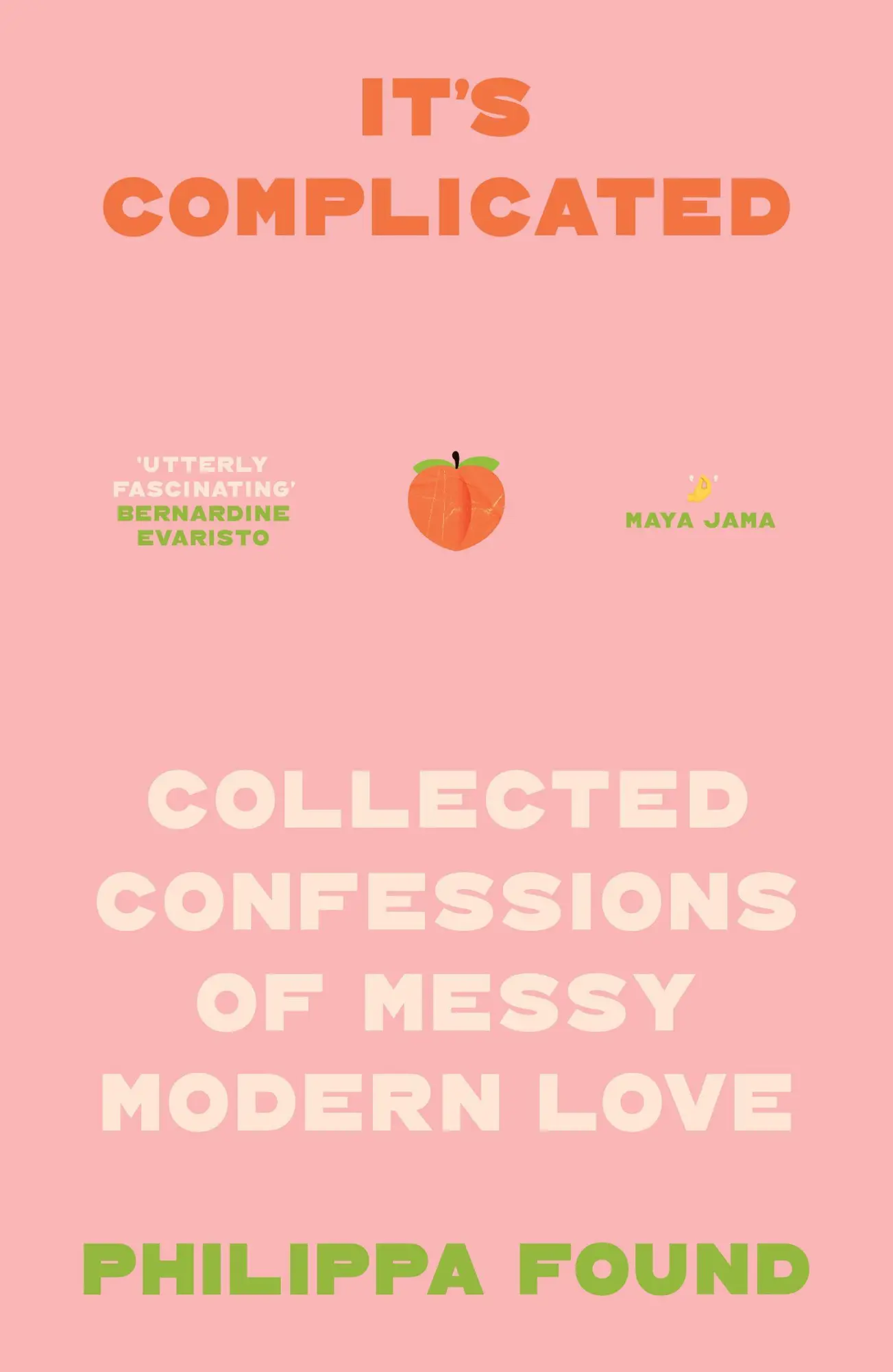 Cover: 9780008652579 | It's Complicated | Confessions of Messy Modern Love | Philippa Found