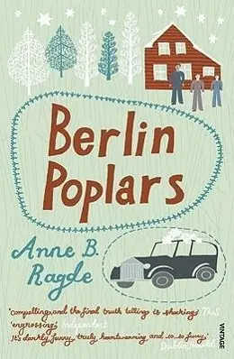 Cover: 9780099502579 | Berlin Poplars | Anne B Ragde | Taschenbuch | 292 S. | Englisch | 2009