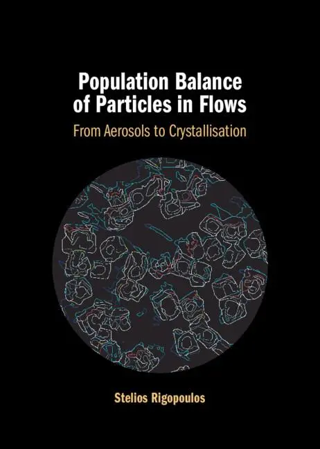 Cover: 9781316512579 | Population Balance of Particles in Flows | Stelios Rigopoulos | Buch