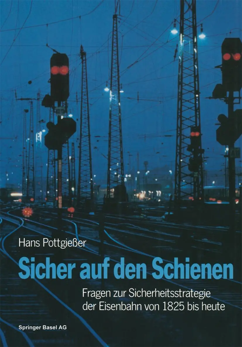 Cover: 9783034852579 | Sicher auf den Schienen | Pottgiesser | Taschenbuch | 261 S. | Deutsch