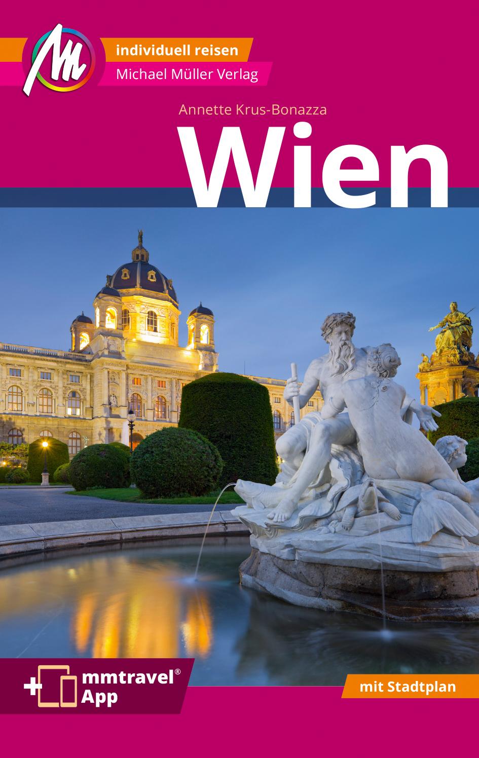 Cover: 9783966852579 | MICHAEL MÜLLER REISEFÜHRER Wien MM-City | Annette Krus-Bonazza | Buch