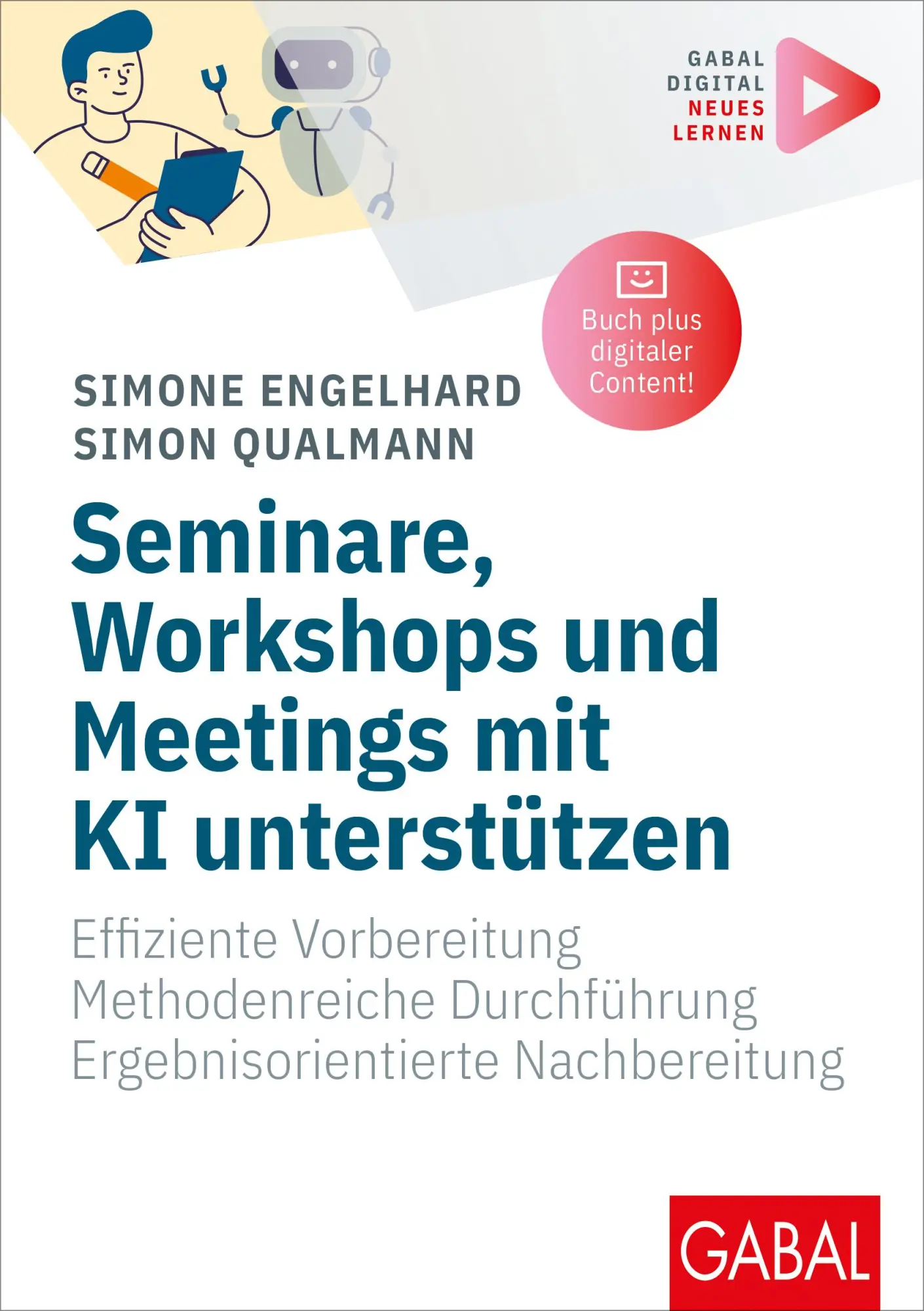 Cover: 9783967392579 | Seminare, Workshops und Meetings mit KI unterstützen | Taschenbuch