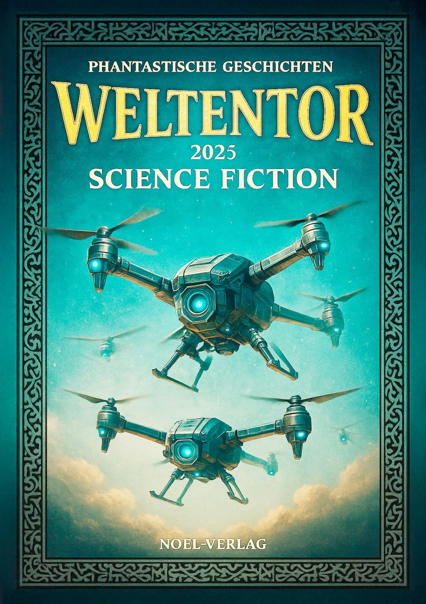 Cover: 9783967532579 | Weltentor | Science Fiction (2025) | Noel-Verlag | Taschenbuch | 2025