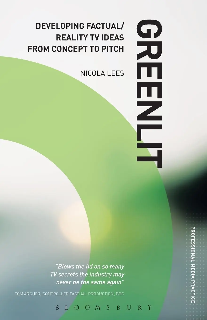 Cover: 9781408122679 | Greenlit | Developing Factual/Reality TV Ideas from Concept to Pitch