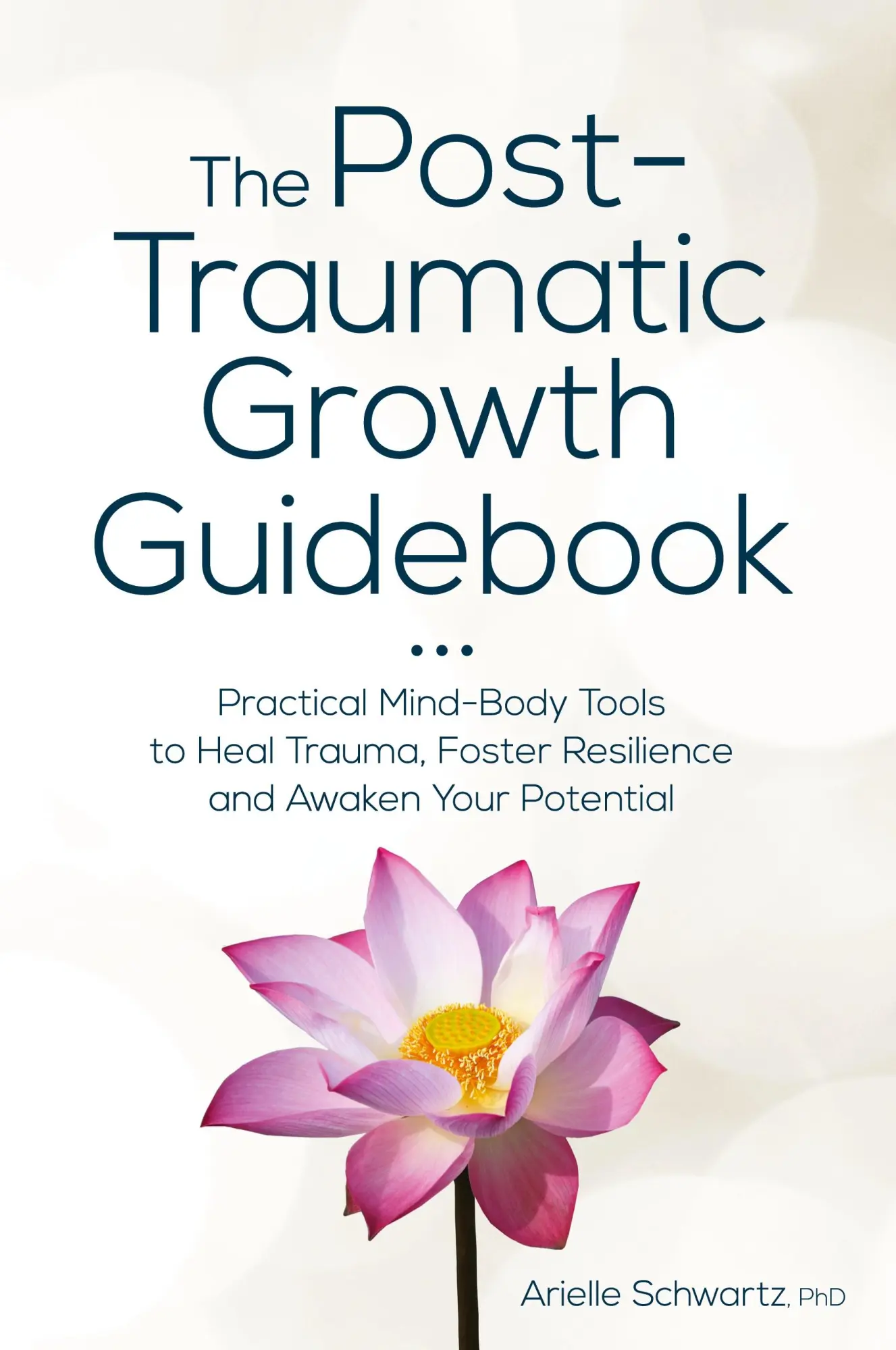 Cover: 9781683732679 | Post-Traumatic Growth Guidebook | Arielle Schwartz | Taschenbuch