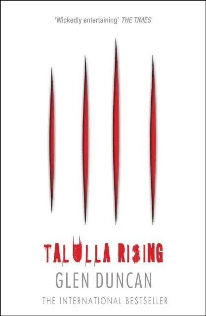 Cover: 9781782112679 | Talulla Rising (The Last Werewolf 2) | Glen Duncan | Taschenbuch