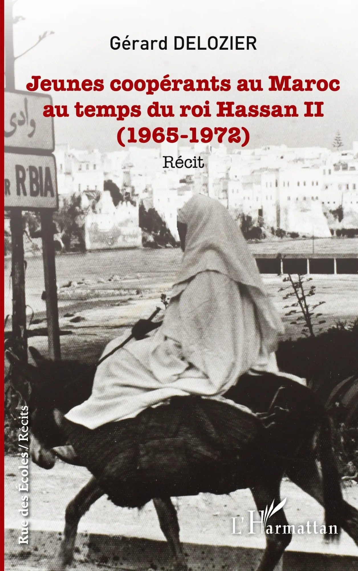 Cover: 9782343202679 | Jeunes coopérants au Maroc au temps du roi Hassan II | Gérard Delozier