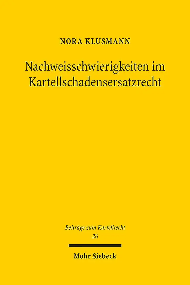 Cover: 9783161632679 | Nachweisschwierigkeiten im Kartellschadensersatzrecht | Nora Klusmann