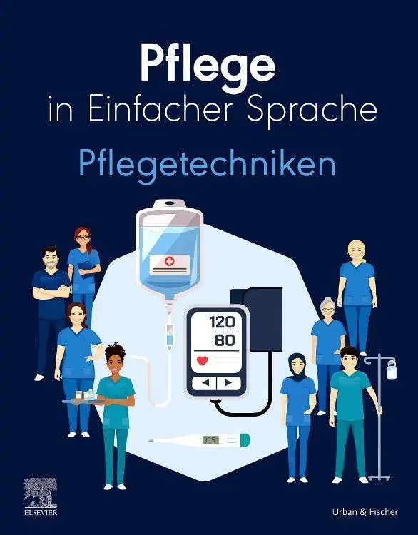 Cover: 9783437252679 | Pflege in Einfacher Sprache Pflegetechniken | Elsevier Gmbh | Buch | X