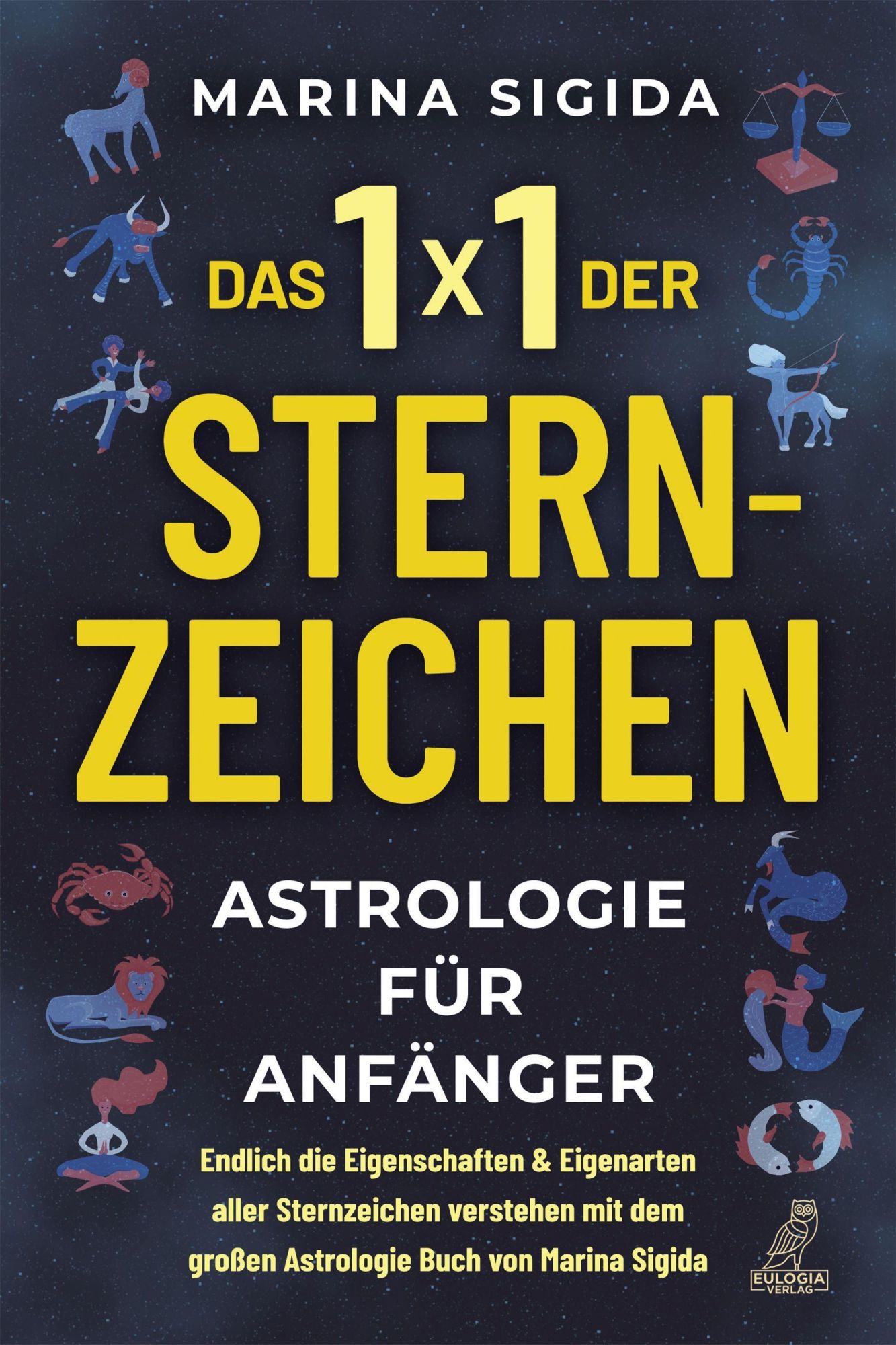 Cover: 9783969672679 | Das 1x1 der Sternzeichen | Marina Sigida | Taschenbuch | 180 S. | 2022
