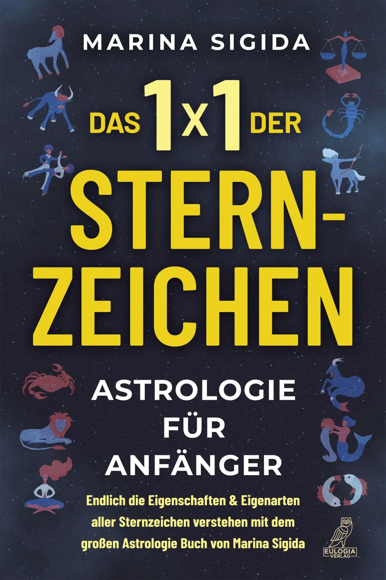 Cover: 9783969672679 | Das 1x1 der Sternzeichen | Marina Sigida | Taschenbuch | 180 S. | 2022