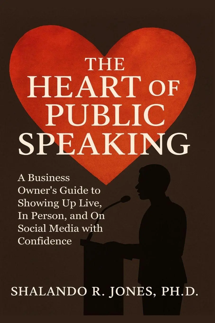 Cover: 9789698192679 | The Heart of Public Speaking | Shalando R. Jones | Taschenbuch | 2025
