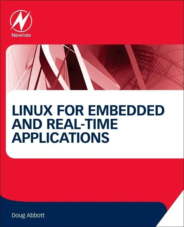 Cover: 9780128112779 | Linux for Embedded and Real-Time Applications | Doug Abbott | Buch
