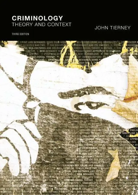 Cover: 9780273722779 | Criminology | Theory and context | John Tierney (u. a.) | Taschenbuch