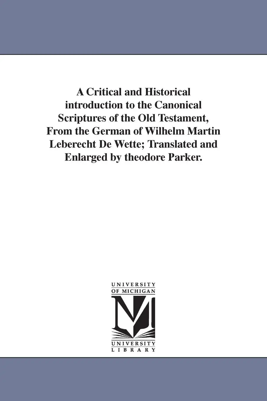 Cover: 9781425562779 | A Critical and Historical introduction to the Canonical Scriptures...