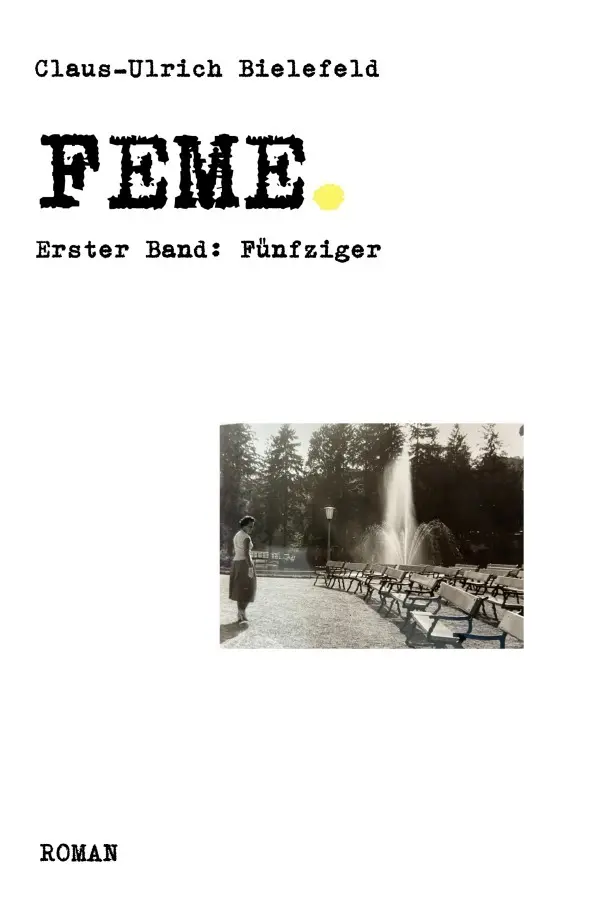 Cover: 9783565572779 | FEME | Erster Band: Fünfziger.DE | Claus-Ulrich Bielefeld | Buch