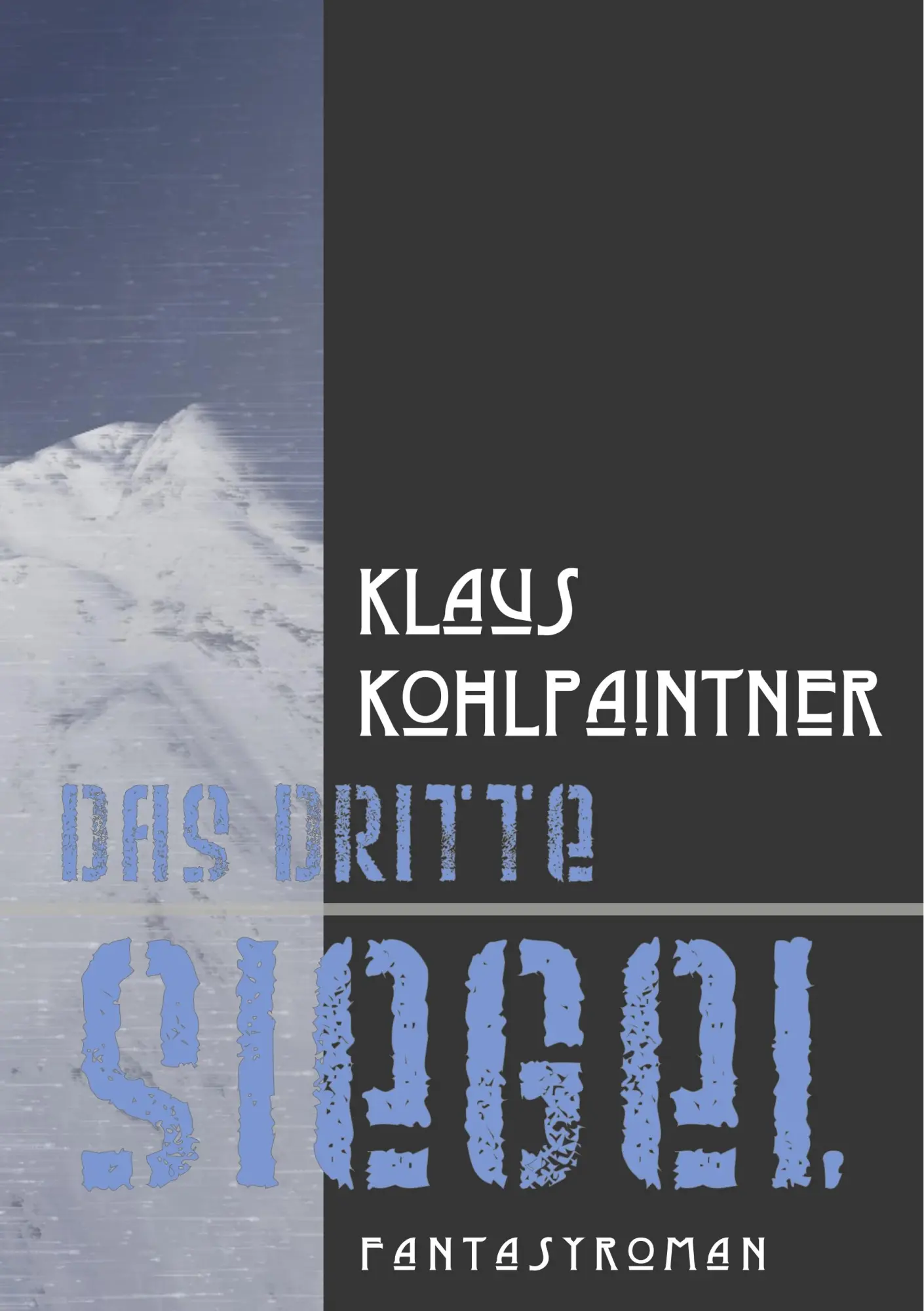 Cover: 9783748102779 | Das dritte Siegel | Klaus Kohlpaintner | Taschenbuch | 260 S. | 2018