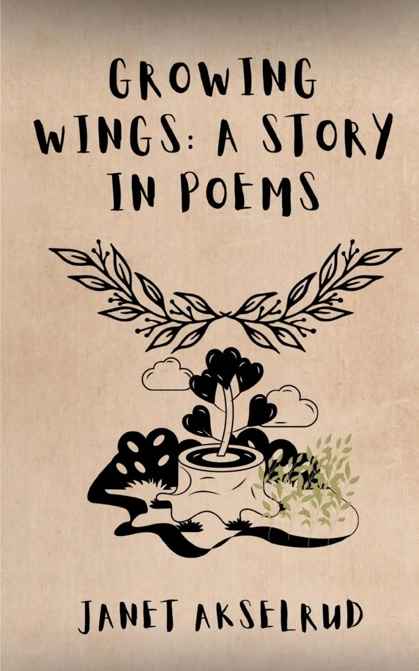 Cover: 9789357212779 | Growing Wings | A Story in Poems | Janet Akselrud | Taschenbuch | 2023