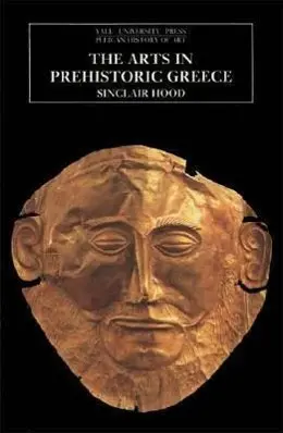 Cover: 9780300052879 | Hood, S: Arts in Prehistoric Greece | Sinclair Hood | Taschenbuch