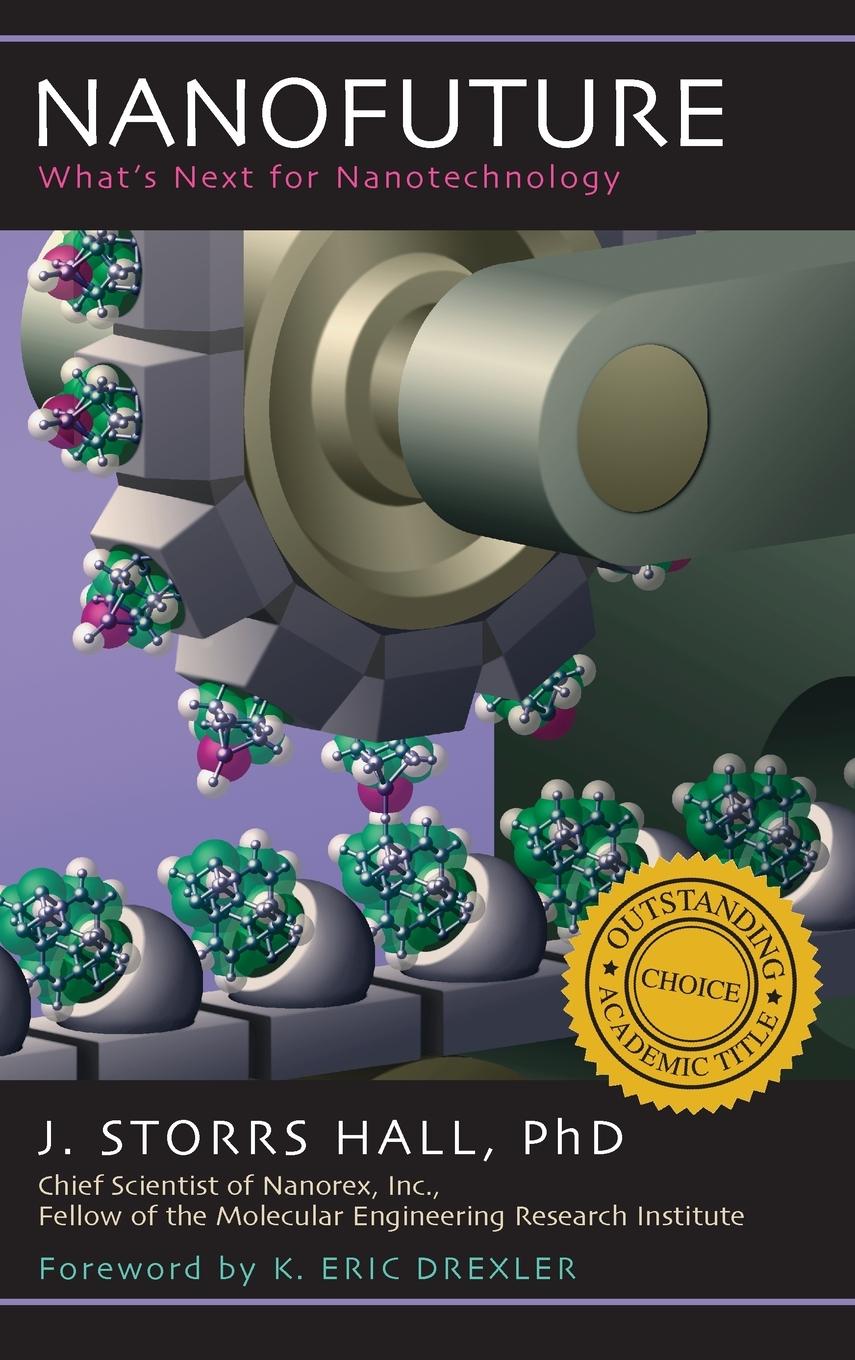 Cover: 9781591022879 | Nanofuture | J. Storrs Hall | Buch | Englisch | 2005 | Prometheus