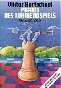 Cover: 9783283002879 | Praxis des Turmendspiels | Praxis Schach 19 | Viktor L Kortschnoi