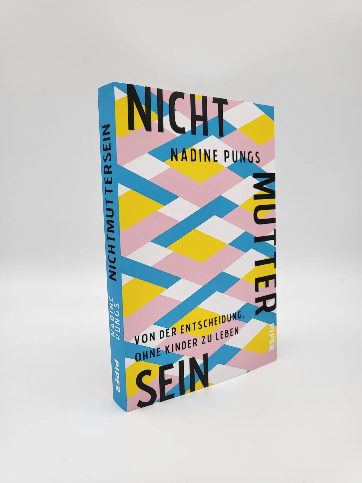Bild: 9783492062879 | Nichtmuttersein | Nadine Pungs | Taschenbuch | 240 S. | Deutsch | 2022