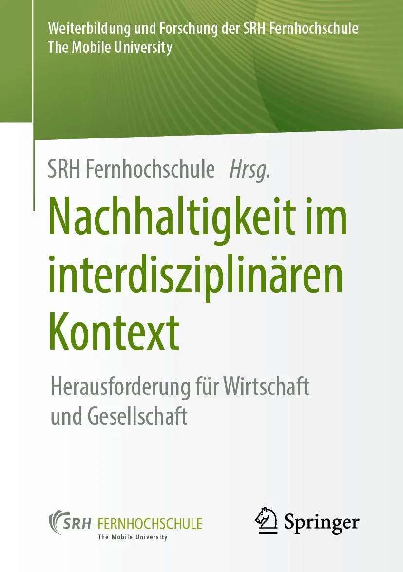 Cover: 9783658242879 | Nachhaltigkeit im interdisziplinären Kontext | Srh Fernhochschule | vi