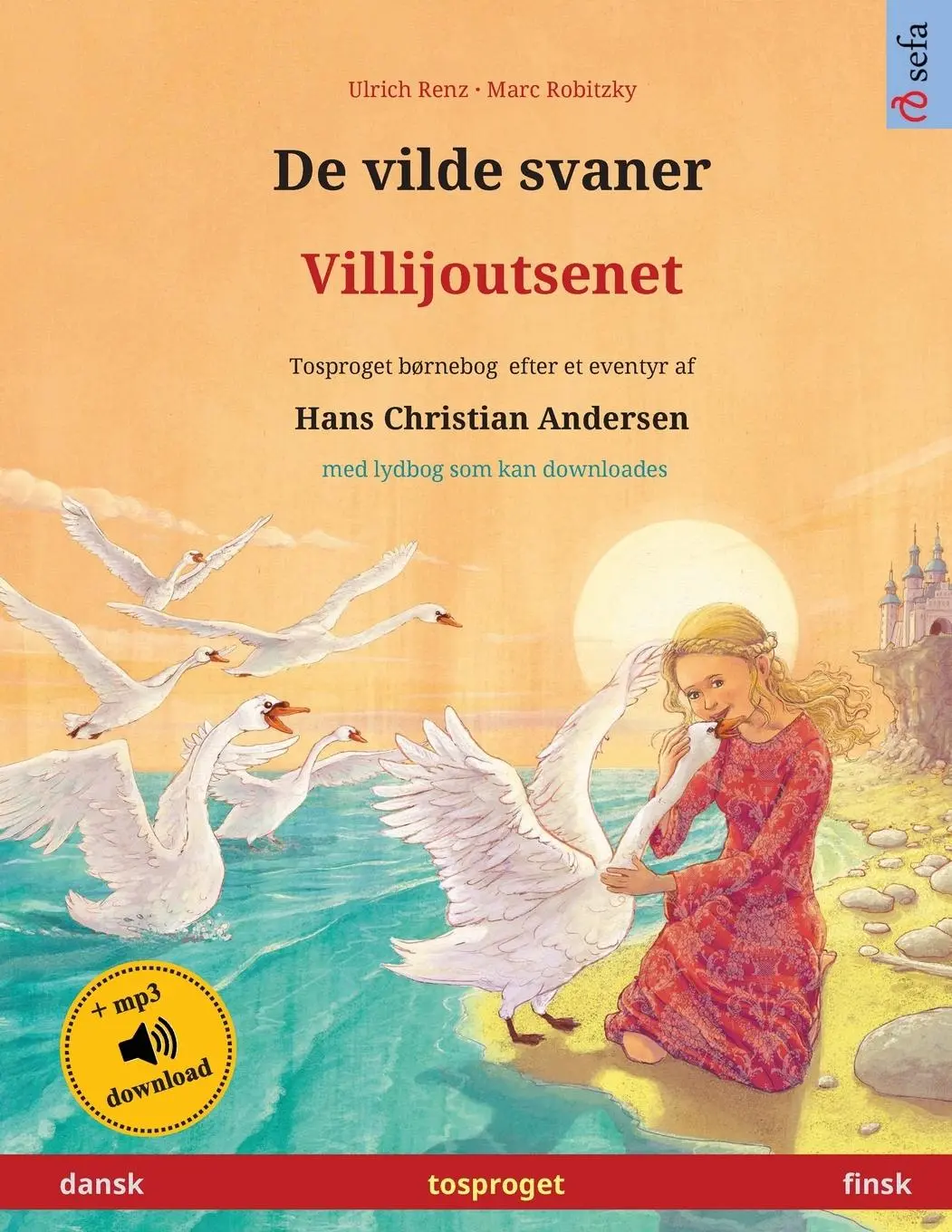 Cover: 9783739972879 | Renz, U: Vilde svaner - Villijoutsenet (dansk - finsk) | Ulrich Renz
