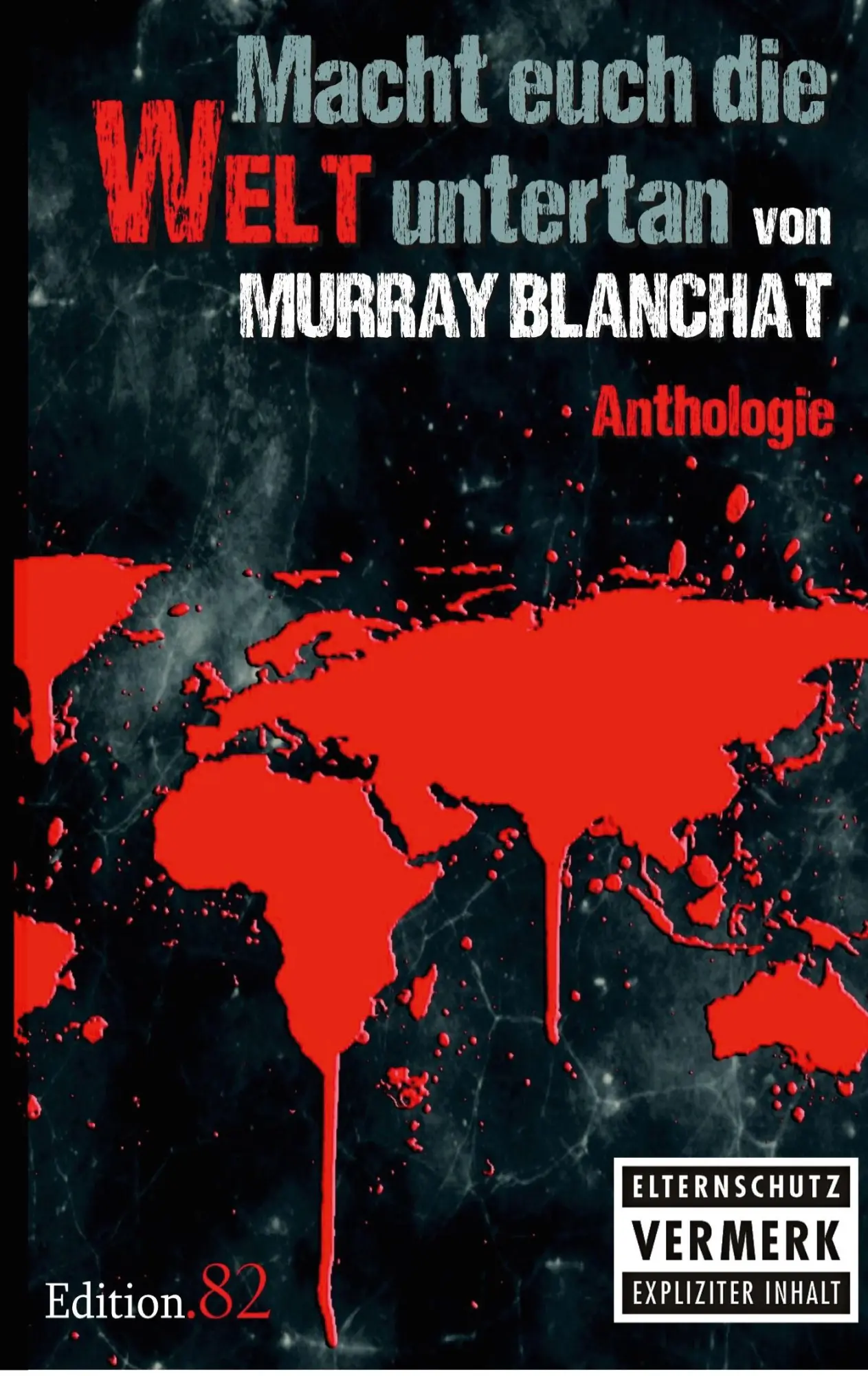 Cover: 9783750452879 | Macht euch die Welt untertan | Murray Blanchat | Taschenbuch | 220 S.