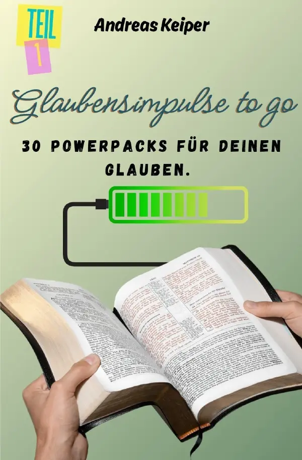 Cover: 9783819092879 | Glaubensimpulse to go | 30 Powerpacks für deinen Glauben. DE | Keiper
