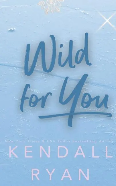 Cover: 9781733672979 | Wild for You | Kendall Ryan | Taschenbuch | Englisch | 2020