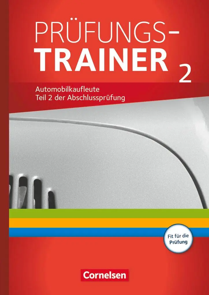 Cover: 9783064512979 | Automobilkaufleute - Zu allen Bänden - Prüfungstrainer 2 | Piek | Buch