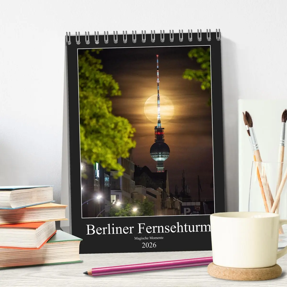 Bild: 9783516352979 | Berliner Fernsehturm - Magische Momente (Tischkalender 2026 DIN A5...