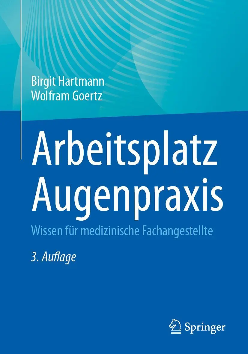 Cover: 9783662712979 | Arbeitsplatz Augenpraxis | Wissen für medizinische Fachangestellte