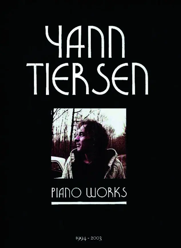 Cover: 9790215202979 | Yann Tiersen - Piano Works 1994-2003 | Yann Tiersen | Buch | 2010